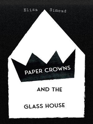 cover image of Paper Crowns and the Glass House